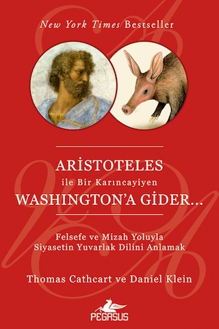 Aristoteles Ile Bir Karıncayiyen Washington'A Gider 9786054456147
