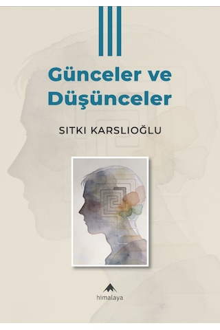 Günceler Ve Düşünceler Iıı