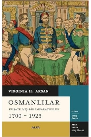 Osmanlılar - Kuşatılmış Bir İmparatorluk 1700-1923 + Ey Dünya İnsanları Hepiniz Türksünüz