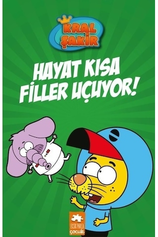 Kral Şakir Hayat Kısa Filler Uçuyor! - Varol Yaşaroğlu - Eksik Parça Yayınları Kral Şakir Hayat Kısa Filler Uçuyor! - Varol Yaşaroğlu - Eksik Parça Yayınları