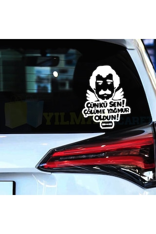 Müslüm Gürses Çünkü Sen Çölüme Yağmur Oldun Oto Sticker Etiket