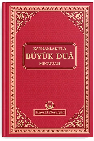 Kaynaklarıyla Büyük Dua Mecmuası (Kırmızı)