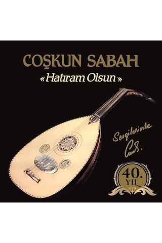 Coşkun Sabah Hatıram Olsun Plak 40. Yıl Özel Baskı, Stereo Lp Diğer