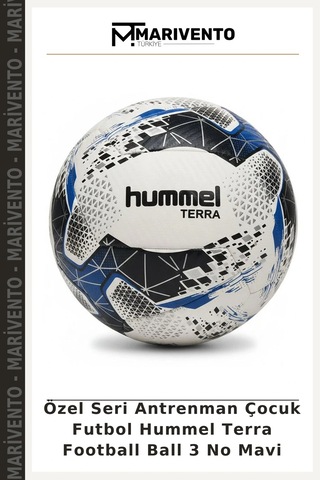 Özel Seri Antrenman Çocuk Futbol Hummel Terra Football Ball 3 No Mavi
