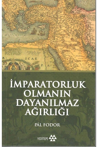 İmparatorluk Olmanın Dayanılmaz Ağırlığı