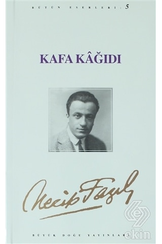 Kafa Kağıdı - Necip Fazıl Kısakürek - Büyük Doğu Yayınları