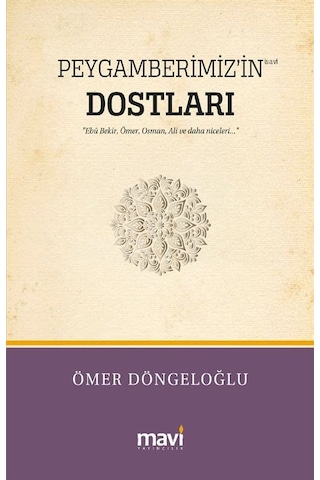 Peygamberimiz İn S.a.v Dostları / Hz.ebu Bekir, Hz.ömer, Hz....