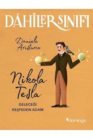 Dahiler Sınıfı - Nikola Tesla - Daniele Aristarco - Domingo Yayınevi