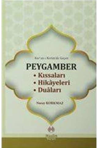 Kur'An-I Kerim'De Geçen Peygamber Kıssaları Hikayeleri Duaları N11.1762