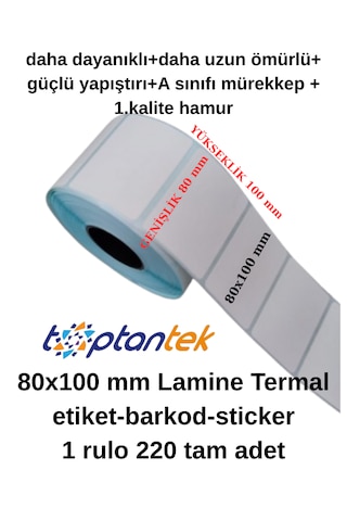 Barkod Etiket Sticker 80x100 Mm Lamine Termal Etiket 1 Rulo 220 Tam Adet Etikettir 1