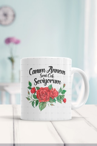 Canım Annem Seni Çok Seviyorum Baskılı Kupa Bardak Beyaz
