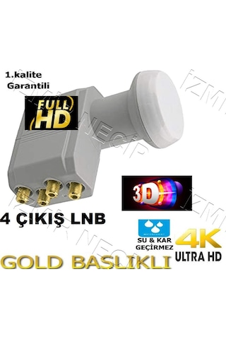 Full Hd 4K 3D Lnb 4 Lü Quad 4 Çıkışlı Lnb Full Hd 3D 4K Gold Full Hd 4K 3D Lnb 4 Lü Quad 4 Çıkışlı Lnb Full Hd 3D 4K Gold