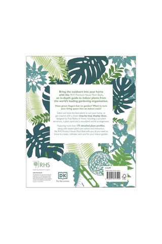 Rhs Practical House Plant Book: Choose The Best, Display Creatively, Nurture And Care, 175 Plant Profiles