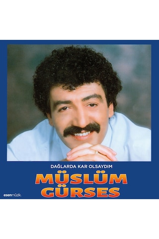 Müslüm Gürses Dağlarda Kar Olsaydım - Plak