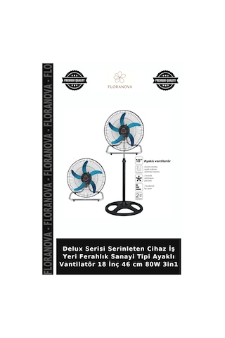 Delux Serisi Serinleten Cihaz İş Yeri Ferahlık Sanayi Tipi Ayaklı Vantilatör 18 İnç 46 Cm 80w 3in1