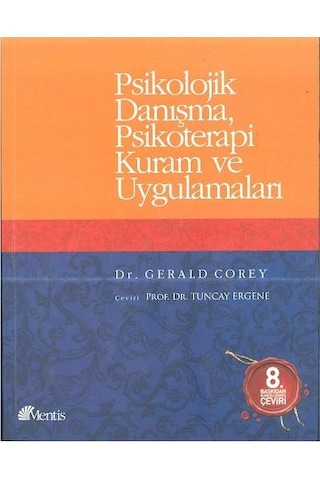 Psikolojik DanışmaPsikoterapi Kuram ve Uygulamaları - Gerald Corey - Mentis