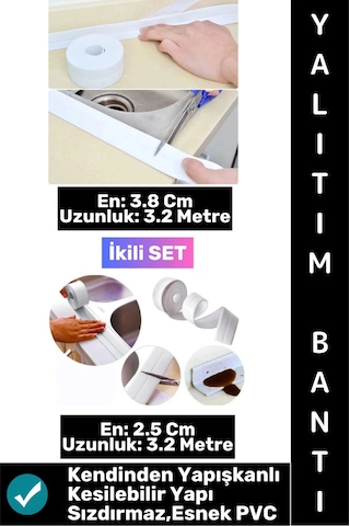 Bantseti Mutfak Lavabo Pencere Sızdırmaz Kenar Yalıtım Bandı İki Farklı Genişlik 3.2 Mt İkili Set