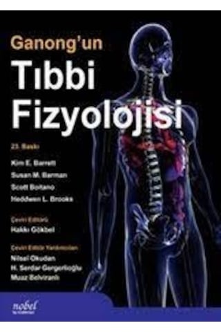 Ganong'un Tıbbi Fizyolojisi - Nobel Tıp Kitabevleri Ganong'un Tıbbi Fizyolojisi - Nobel Tıp Kitabevleri