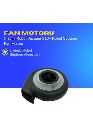 Xiaomi Robot Vacuum S10+ Robot Süpürge Fan Motoru