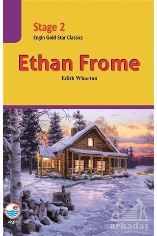 Ethan Frome-Stage 2 - Edith Wharton - Engin