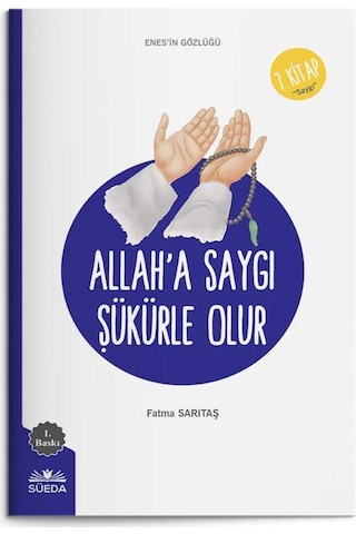 Allah'a Saygı Şükürle Olur (Enes'in Gözlüğü 7 - Saygı)