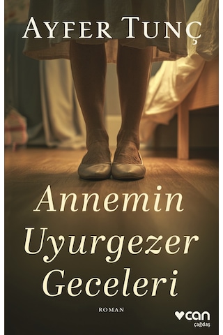 Annemin Uyurgezer Geceleri