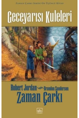 Geceyarısı Kuleleri Zaman Çarkı 13 + Zaman Çarkı Serisi 13: Geceyarısı Kuleleri Ciltli