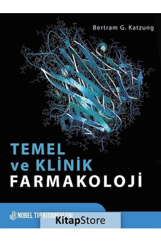 Temel ve Klinik Farmakoloji - Bertram G. Katzung - Nobel Tıp Kitabevleri Temel ve Klinik Farmakoloji - Bertram G. Katzung - Nobel Tıp Kitabevleri