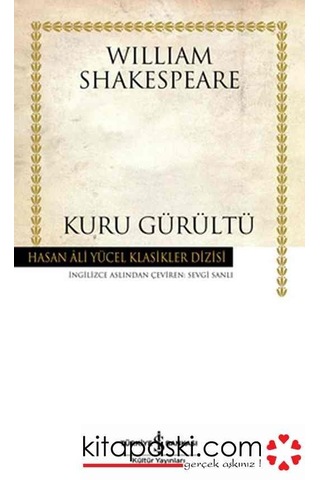 Kuru Gürültü - Hasan Ali Yücel Klasikleri - William Shakespeare - İş Bankası Kültür Yayınları