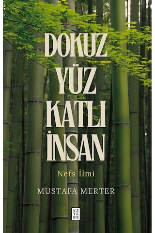 Ketebe Dokuz Yüz Katlı İnsan Ketebe Dokuz Yüz Katlı İnsan