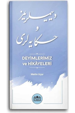 Deyimlerimiz Ve Hikayeleri N11.22471