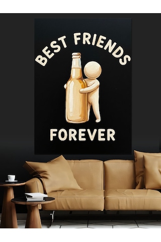 En İyi Arkadaşlar Sonsuza Dek Dekoratif Kanvas - Mdf Ahşap Tablo