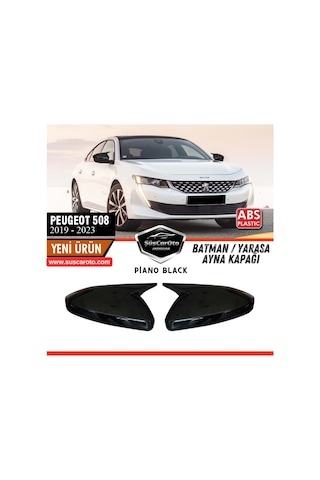 Peugeot 508 2019-2023 Uyumlu Batman Yarasa Ayna Kapağı Piano Black Abs Plastik Sağ Sol Takım 00 Şüscaroto Aksesuar