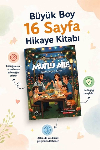 Mutlu Aile - 16 Sayfa Eğitici Çocuk Hikaye Kitabı - Hediyeli Mutlu Aile - 16 Sayfa Eğitici Çocuk Hikaye Kitabı - Hediyeli