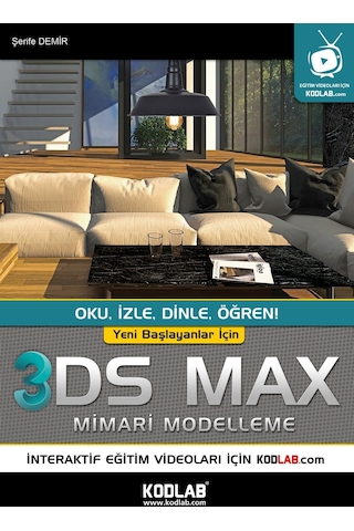 Kodlab Yayın Yeni Başlayanlar İçin 3d Studıo Max Eğitim Kitabı