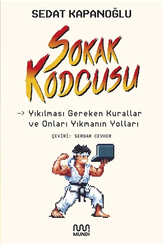 Sokak Kodcusu - Mundi - Sedat Kapanoğlu