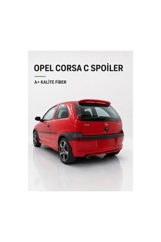 Opel Corsa C Spoyler Bagaj Üstü Spoiler A+ Fiber Glass İşçilik Malzeme Boyasız