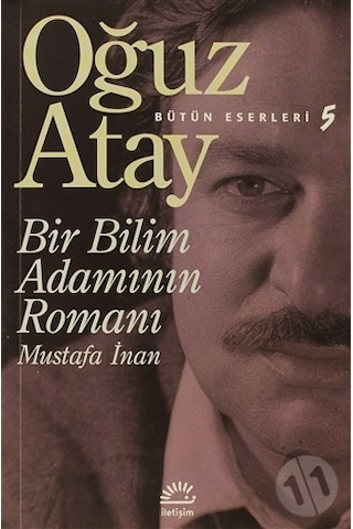 Bir Bilim Adamının Romanı - Oğuz Atay - Iletişim Yayıncılık