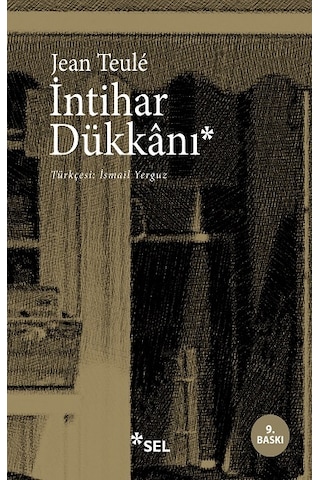İntihar Dükkanı - Jean Teule - Sel Yayıncılık İntihar Dükkanı - Jean Teule - Sel Yayıncılık