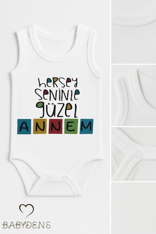 Babyden's Her Şey Seninle Güzel Annem Yazılı %100 Pamuk Kolsuz Çıtçıtlı Body Zıbın Unisex Beyaz