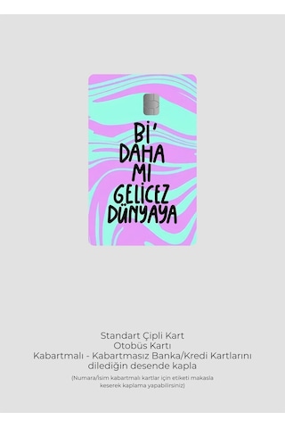 Bi Daha Mı Gelicez Dünyaya Tasarımlı Kart Kaplama Stickeri Kredi/banka Kartı Için Uyumlu Diğer