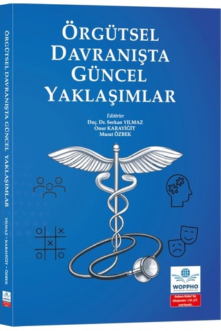 Örgütsel Davranışta Güncel Yaklaşımlar