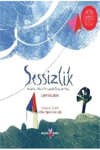 Sessizlik: Mindfulness Bilinçli Farkındalık Üzerine Bir Hikaye