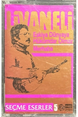 Plak Değildir Kaset Tir Kaset Livaneli Eşkıya Dünyaya Hükümdar