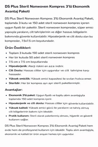Steril Nonwoven Kompres 7.5x7.5 Cm 150 Adet 3 Lü Paket Hipoalerjenik Yüksek Emici Kumaş