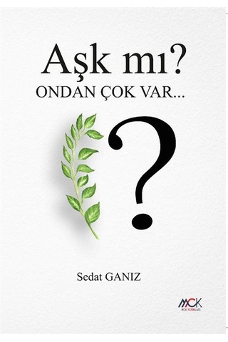 Aşk Mı Ondan Çok Var / Sedat Ganız