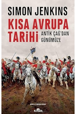 Kısa Avrupa Tarihi + İlk Osmanlılar: Ve Batı Anadolu Beylikleri Dünyası + Osmanlı'da Devlet, Hukuk Ve Adalet