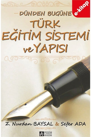 Dünden Bugüne Türk Eğitim Sistemi Ve Yapısı E-kitap
