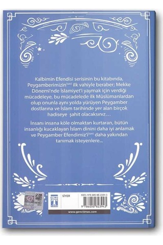Kalbimin Efendisi - Peygamberimizin (s.a.v.) Mekke Dönemi