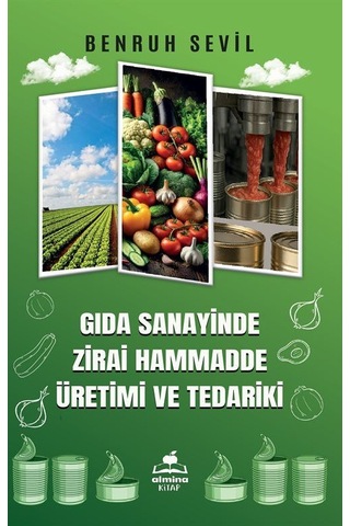 Gıda Sanayinde Zirai Hammadde Üretimi Ve Tedariki / Benruh Sevil